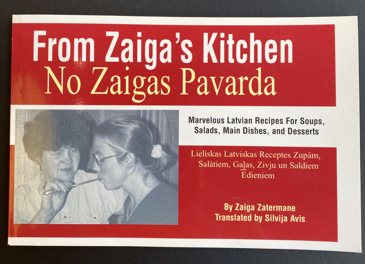 From Zaiga_s Kitchen. Zaiga Zatermane. Illinois 2006
