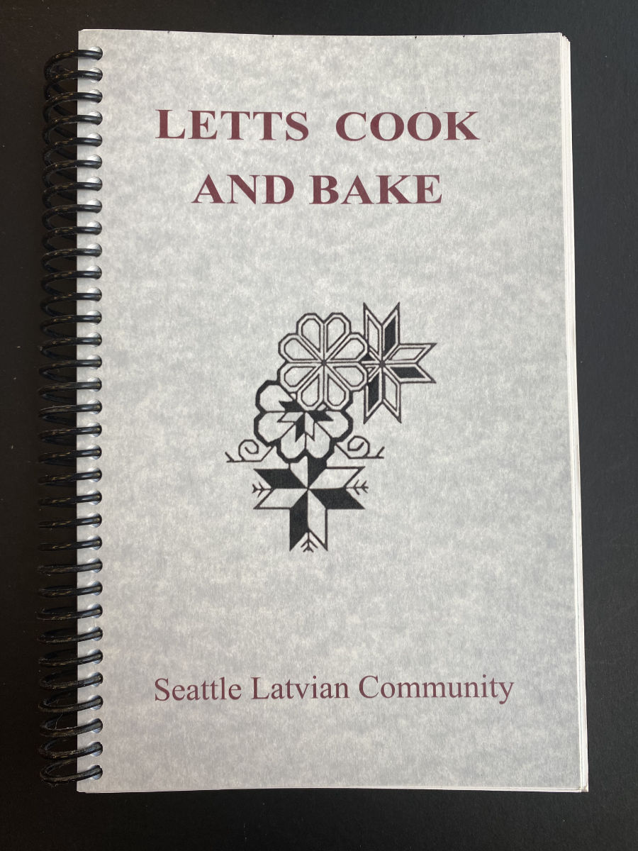 Lett_s Cook and Bake. Latvian Assoc. of the State of Washington