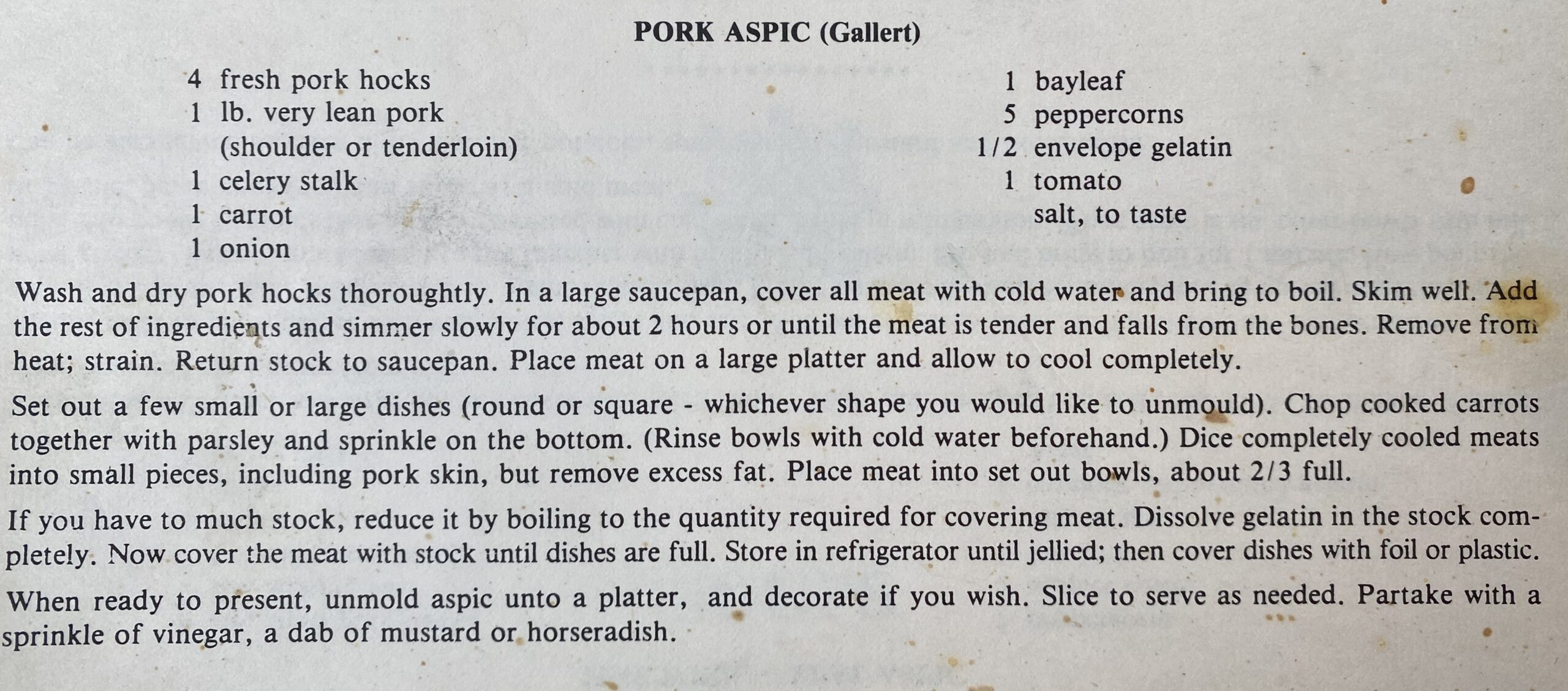Recipie from: Latvian Cooking. Recipe Collection From a Baltic Cuisine.  Livija Grinbergs, Astrida Robez, Tonija Krūka. Hamilton: Ladies Auxiliary of the Latvian Relief Society of Canada, 12. izd., 2008. 
